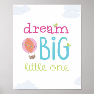 Dream Big Little One Hot Air Ballon Kinderzimmer K Poster