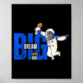 Dream Big, Little One - Insrational Quote Gift For Poster (Vorne)