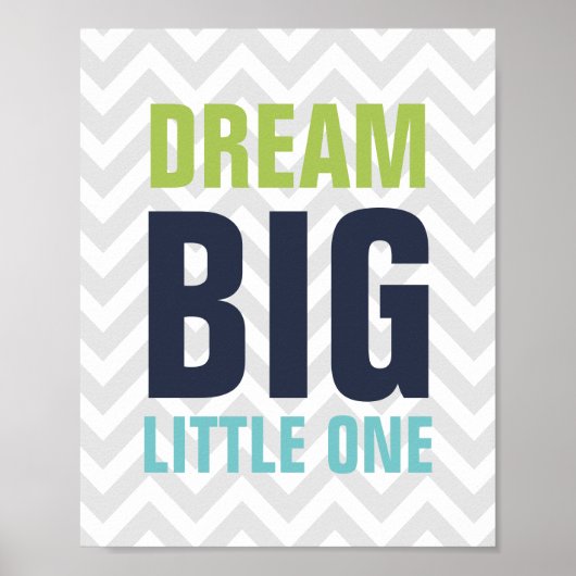 Dream Big Little One Kinderzimmer Poster (Vorne)