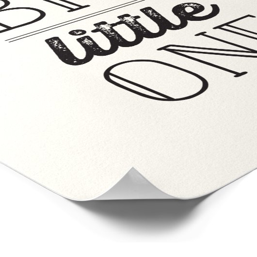 Dream Big Little One Neutral Kids Baby Kinderzimme Poster (Ecke)