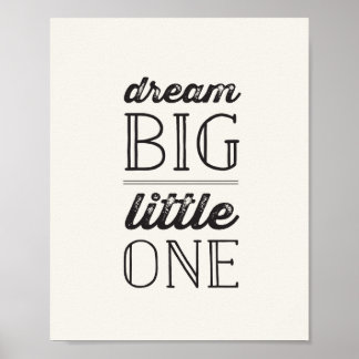 Dream Big Little One Neutral Kids Baby Kinderzimme Poster