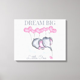Dream Big Little One Niedlich Baby Girl Elephant Leinwanddruck