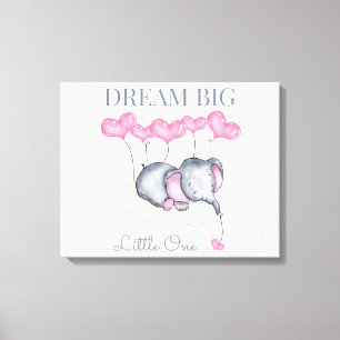 Dream Big Little One Niedlich Baby Girl Elephant Leinwanddruck