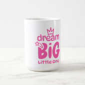 Dream Big Little One Pink Tasse - Niedliches Baby  (Mittel)