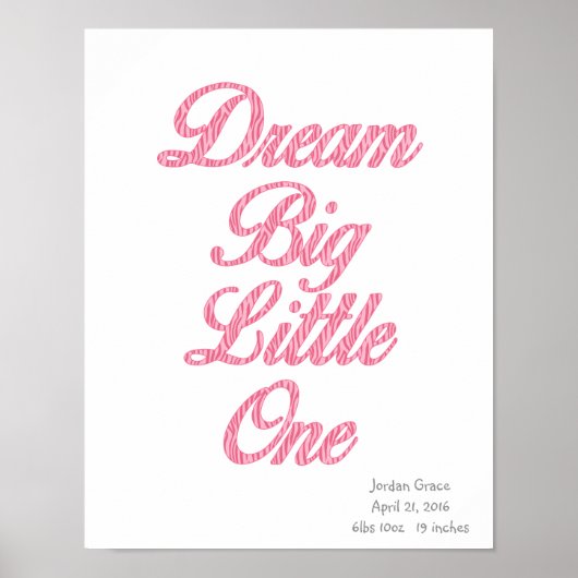 Dream Big Little One Pink Zebra Art Poster (Vorne)