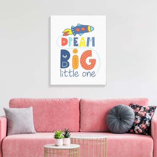 Dream Big Little One Rocket Leinwanddruck (Insitu (Wohnzimmer))