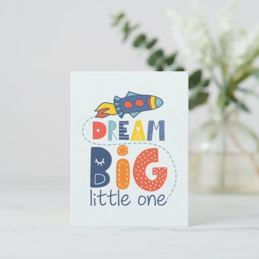 Dream Big Little One Rocket Postkarte (Stehend Vorderseite)
