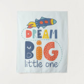 Dream Big Little One Rocket Wandteppich (Vorderseite)