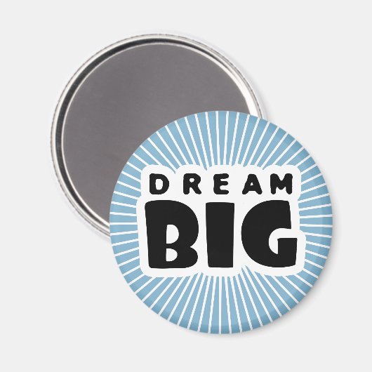 Dream Big Magnet (Vorderseite/Rückseite)