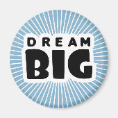 Dream Big Magnet (Vorne)