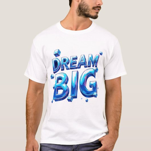 Dream Big Men T - Shirt (Vorderseite)