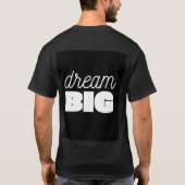 Dream Big Motivational T-Shirt (Rückseite)
