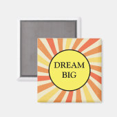 Dream Big Motivierend Kühlschrank Magnet (Vorderseite/Rückseite)