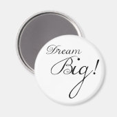 Dream Big Motivierend Magnet (Vorderseite/Rückseite)