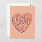 Dream Big: Motivierend Ratschläge von Coral und Ap Postkarte (Vorne/Hinten)