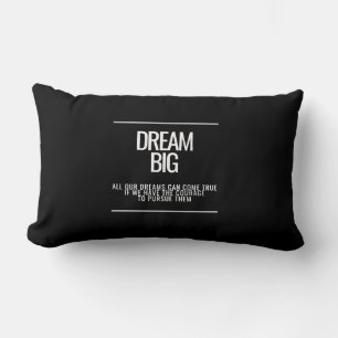 Dream Big Motivierend Throw Kissen