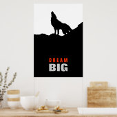 Dream Big Motivierend Wolf auf dem Hügel Schwarz-w Poster (Küche)