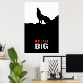 Dream Big Motivierend Wolf auf dem Hügel Schwarz-w Poster (Heimbüro)