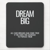Dream Big Mousepad (Vorne)