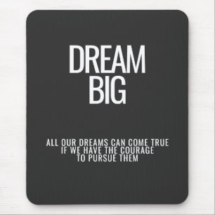 Dream Big Mousepad
