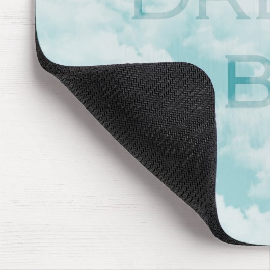 Dream Big Mousepad (Ecke)