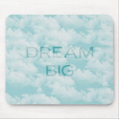 Dream Big Mousepad (Vorne)