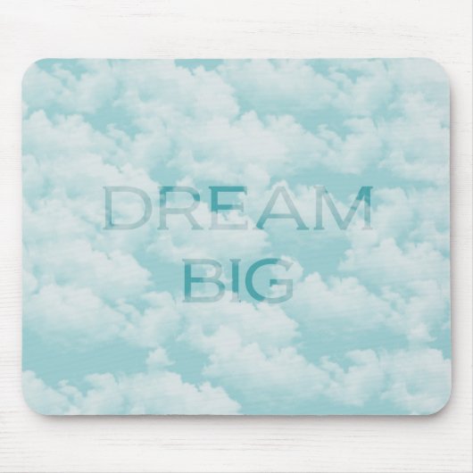 Dream Big Mousepad (Vorne)