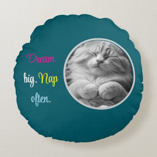 Dream Big. Nap Often  round cushion Rundes Kissen (Vorderseite)