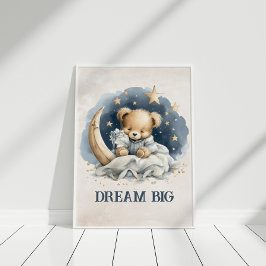 Dream Big Niedlich Teddy Bear Celestial Kinderzimm Poster