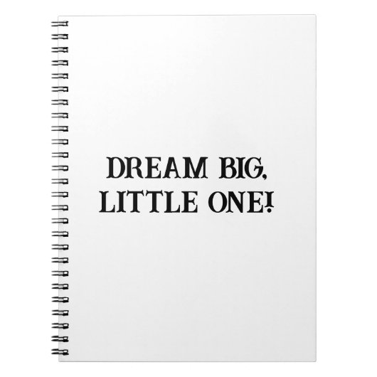 Dream Big Notebook für Kinder Notizblock (Vorderseite)