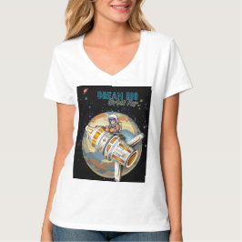 DREAM BIG ORBIT FAR T-Shirt