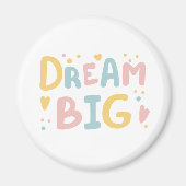 Dream Big Pastel Hearts Magnet (Vorne)