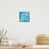 Dream Big Poster (Küche)