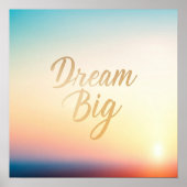 Dream Big Poster (Vorne)