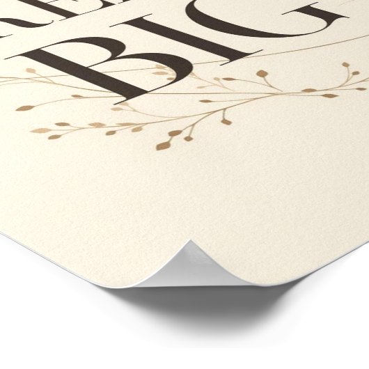 Dream Big Poster (Ecke)