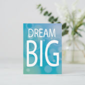 Dream Big Postkarte (Stehend Vorderseite)