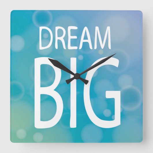 Dream Big Quadratische Wanduhr (Vorderseite)
