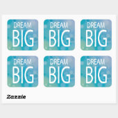 Dream Big Quadratischer Aufkleber (Blatt)