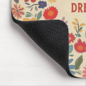 Dream Big Quote Mousepad - Blumen (Ecke)