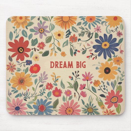 Dream Big Quote Mousepad - Blumen (Vorne)