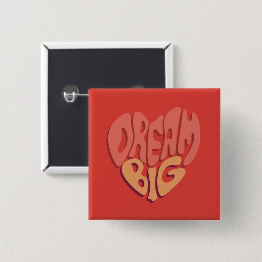 Dream Big: Red Heart Powerful Slogan Button (Vorne & Hinten)