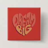 Dream Big: Red Heart Powerful Slogan Button (Vorderseite)