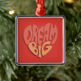 Dream Big: Red Heart Powerful Slogan Ornament Aus Metall