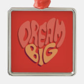 Dream Big: Red Heart Powerful Slogan Ornament Aus Metall (Vorne)
