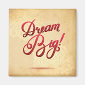 Dream Big Red Magnet (Vorne)