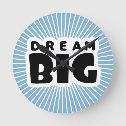 Dream Big Runde Wanduhr (Vorderseite)