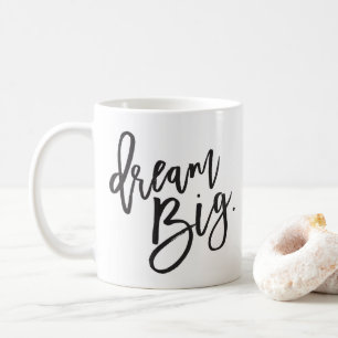 DREAM BIG schwarze minimale Skriptpositive Lebensd Kaffeetasse