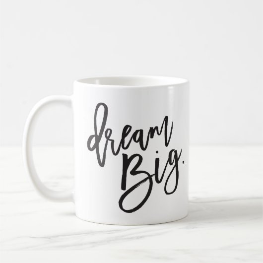 DREAM BIG schwarze minimale Skriptpositive Lebensd Kaffeetasse (Links)