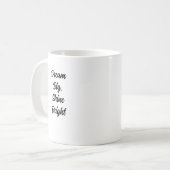 Dream Big, Shine Bright Tasse (Vorderseite Links)