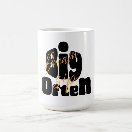 Dream Big Sip oft Kaffeetasse (Mittel)